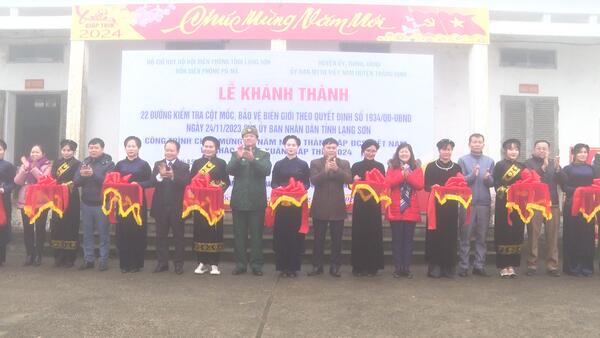 Tràng Định: khánh thành 22 đường kiểm tra cột mốc bảo vệ biên giới
